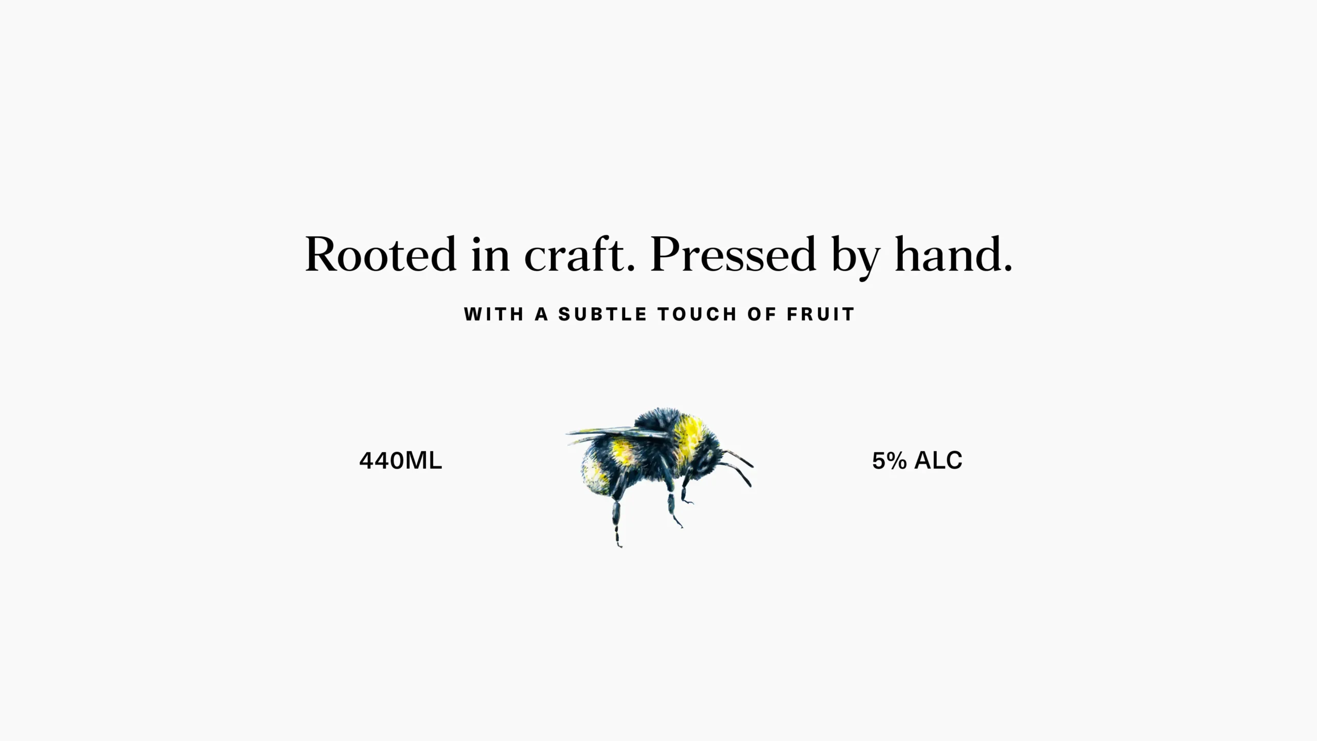 Packaging taglne "Rooted in craft. Pressed by hand." text and a watercolour bee illustration.